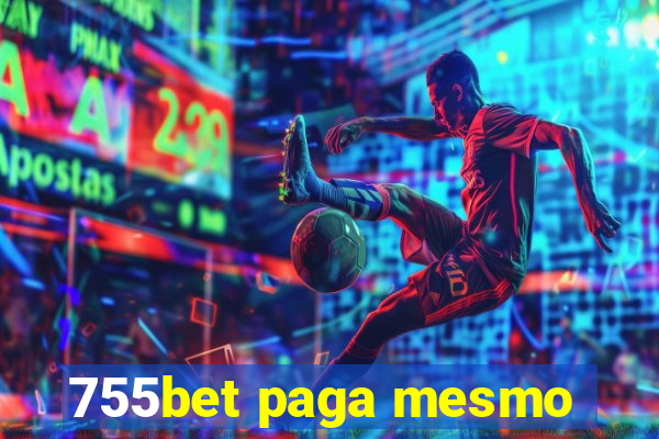 755bet paga mesmo